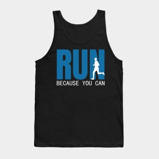 Run because you can design Tank Top